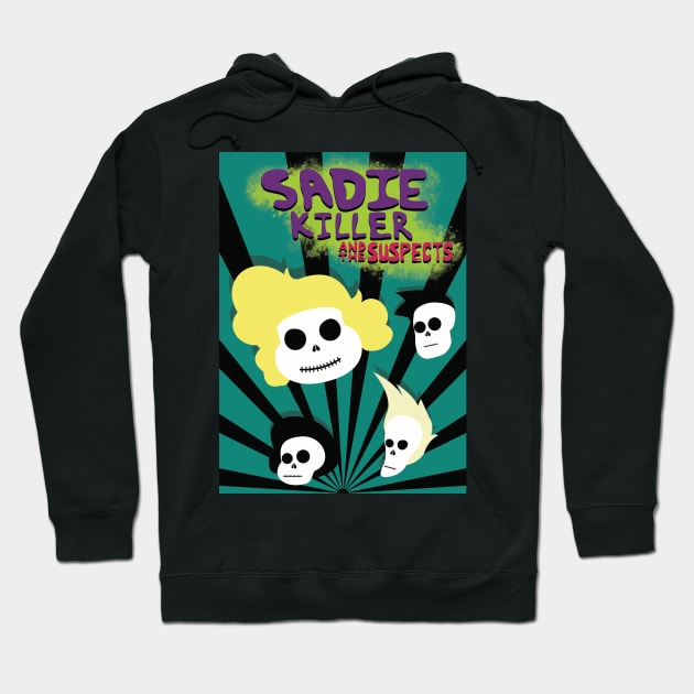 Sadie Killer Band Poster Hoodie by Khr15_